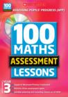 Image for 100 Maths Assessment Lessons: Year 3