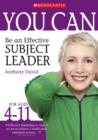 Image for You can be an effective subject leader: For ages 4-11