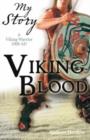 Image for Viking Blood;  A Viking Warrior AD 1008