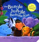 Image for The Bungle Jungle Bedtime Kiss