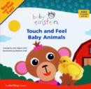 Image for Touch and feel baby animals