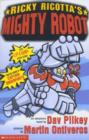 Image for Ricky Ricotta&#39;s mighty robot  : an adventure novel