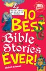 Image for 10 best Bible stories ever!
