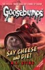 Image for Say Cheese And Die!