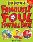 Image for The famously foul football book