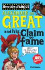 Image for Alexander the Great and His Claim to Fame