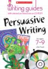 Image for Persuasive Writing for Ages 7-9