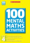 Image for 100 Mental Maths Activities Year 4