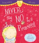 Image for Never say no to a princess!