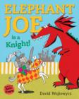 Image for Elephant Joe is a Knight!