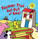Image for Farmer Fred, get out of bed!
