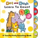 Image for Dot and Dash learn to count  : a touchy-feely counting book