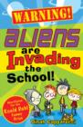 Image for Warning! Aliens are Invading the School!