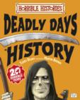 Image for Horrible Histories: Deadly Days in History