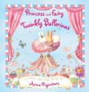Image for Princess and Fairy: Twinkly Ballerinas