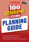 Image for 100 geography lessons for the 2014 curriculum  : planning guide