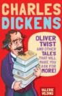 Image for Charles Dickens: Oliver Twist and Other Tales That Will Make You Ask for More