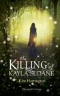 Image for The Killing of Kayla Sloane