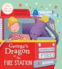Image for George&#39;s Dragon at the Fire Station