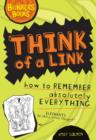 Image for Think of a Link: How to Remember Absolutely Everything?