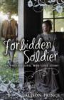Image for Forbidden soldier  : an English civil war love story