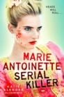 Image for Marie Antoinette, serial killer