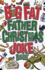 Image for The Big Fat Father Christmas Joke Book