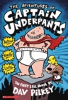 The adventures of Captain Underpants: an epic novel by Pilkey, Dav cover image
