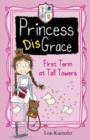 Image for Princess disGrace.: (First term at Tall Towers)