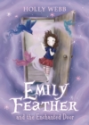 Image for Emily Feather and the enchanted door : 1