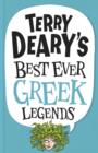 Image for Terry Deary's best ever Greek legends