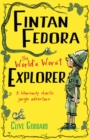 Image for Fintan Fedora, the world&#39;s worst explorer