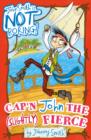 Image for Cap&#39;n John the (Slightly) Fierce