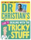 Image for Dr Christian's guide to dealing with the tricky stuff