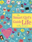 Image for The smart girl&#39;s guide to life