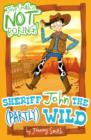 Image for Sheriff John the (partly) wild