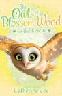 Image for The Owls of Blossom Wood: To the Rescue