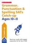 Image for Grammar, Punctuation &amp; Spelling SATs Catch-up Ages 10-11