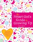 Image for The smart girl&#39;s guide to growing up