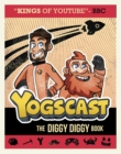 Image for Yogscast: the diggy diggy book.