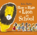 Image for How to Hide a Lion at School