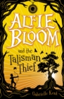 Image for Alfie Bloom and the talisman thief