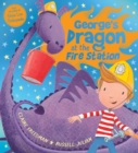 Image for George&#39;s Dragon at the Fire Station
