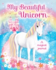 Image for My Beautiful Unicorn: A Magical Journal