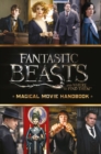 Image for Fantastic Beasts and Where to Find Them: Magical Movie Handbook
