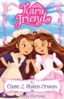 Image for Tiara Friends: The Case of the Stolen Crown
