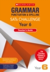 Image for Grammar, Punctuation and Spelling Challenge Teacher&#39;s Guide (Year 6)