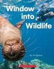 Image for WINDOW INTO WILDLIFE