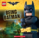Image for The LEGO Batman Movie: Being Batman