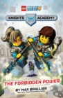 Image for The Forbidden Power (LEGO NEXO KNIGHTS: Knights Academy #1)